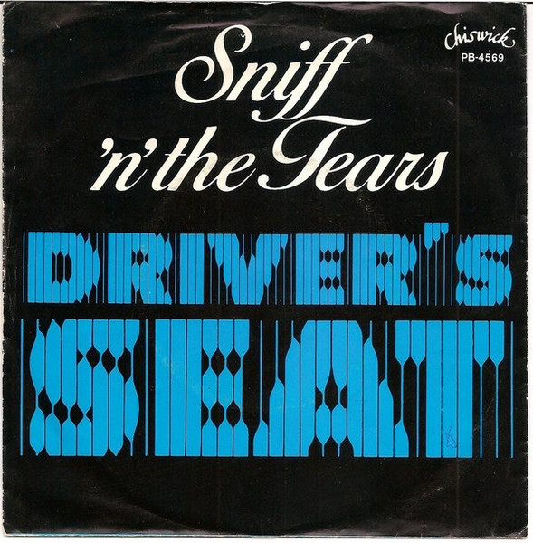 Driver's Seat - Sniff n' the Tears